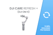 DJI Care Refresh+ (OM4)