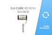 DJI Care Refresh 12 mėn draudimas / 1-Year Plan (DJI OM 5)
