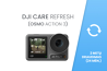 DJI Care Refresh (Osmo Action 3) EU 24 mėn. draudimas 